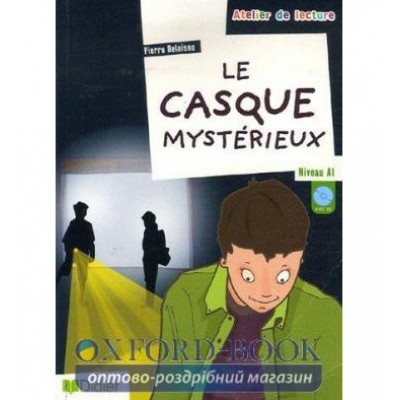 Atelier de lecture A1 Le casque mysterieux + CD audio ISBN 9782278060962 заказать онлайн оптом Украина