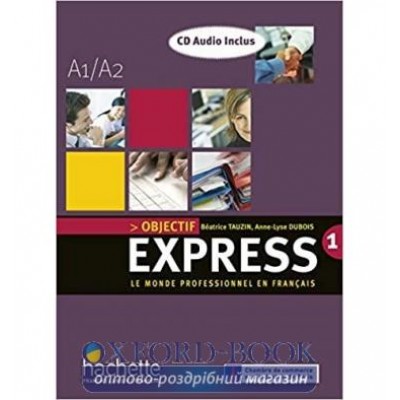 Книга Objectif Express 1 Livre + CD audio ISBN 9782011554277 замовити онлайн