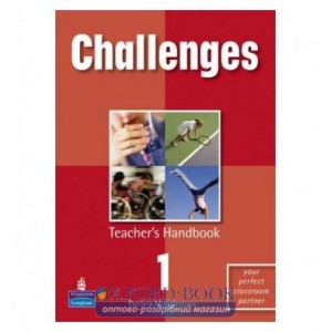 Книга для вчителя Challenges 1 Teachers book ISBN 9781405833141