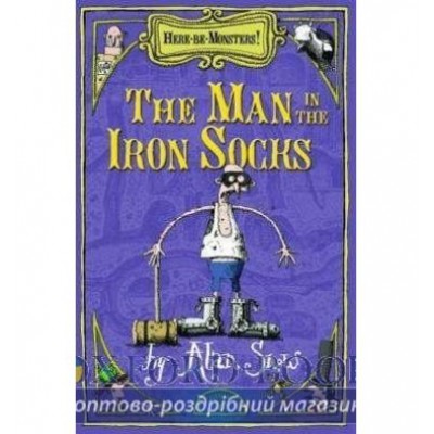 Книга Here-Be-Monsters! The Man in the Iron Socks (Book 2) ISBN 9780192755414 заказать онлайн оптом Украина