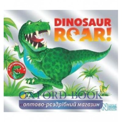 Книга Dinosaur Roar! 25th Anniversary Edition Stickland, P. ISBN 9781509885398 заказать онлайн оптом Украина