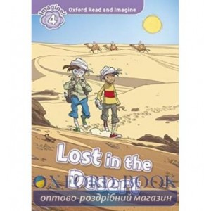 Oxford Read and Imagine 4 Lost in the Desert + Audio CD ISBN 9780194723503