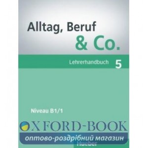 Книга для вчителя Alltag, Beruf and Co. 5 Lehrerhandbuch ISBN 9783195415903