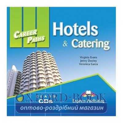 Career Paths Hotels and Catering Class CDs ISBN 9780857776297 замовити онлайн