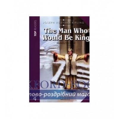 Книга Top Readers Level 4 Man Who Would be King Intermediate Book with CD ISBN 2000061815016 заказать онлайн оптом Украина