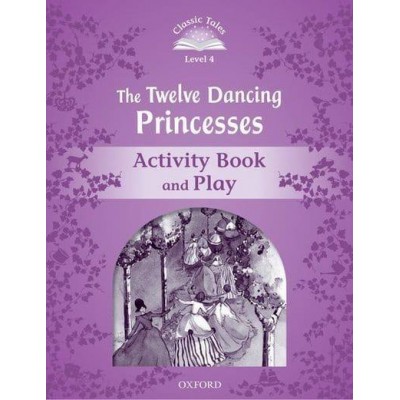 Робочий зошит The Twelve Dancing Princesses Activity Book with Play ISBN 9780194239677 заказать онлайн оптом Украина