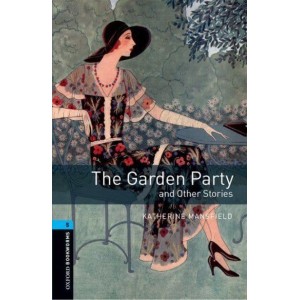 Книга Oxford Bookworms Library 3rd Edition 5 The Garden Party & Other Stories ISBN 9780194792240