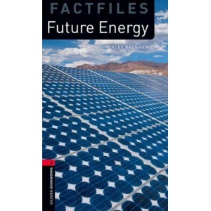 Книга Oxford Bookworms Factfiles 3 Future Energy ISBN 9780194794497