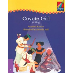 Книга Cambridge StoryBook 4 Coyote Girl (play) ISBN 9780521674836
