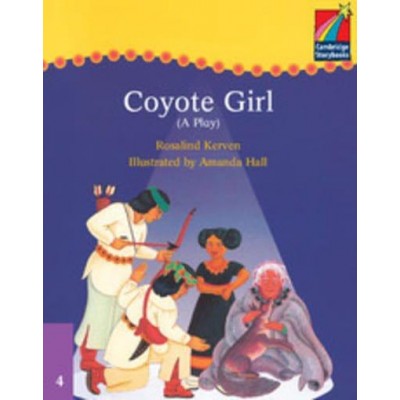 Книга Cambridge StoryBook 4 Coyote Girl (play) ISBN 9780521674836 замовити онлайн
