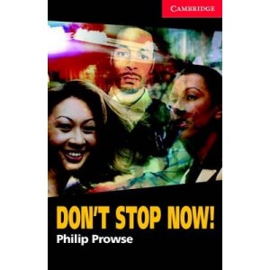 Книга Cambridge Readers Dont Stop Now! Book with Audio CD Pack Prowse, P ISBN 9780521686525