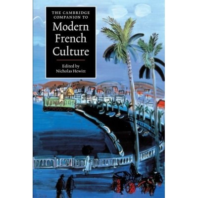 Книга The Cambridge Companion to Modern French Culture ISBN 9780521794657 заказать онлайн оптом Украина