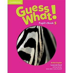 Підручник Guess What! Level 5 Pupils Book Reed, S ISBN 9781107545397
