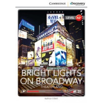 Книга Cambridge Discovery A2+ Bright Lights on Broadway: Theaterland (Book with Online Access) ISBN 9781107650220 заказать онлайн оптом Украина
