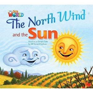 Книга Our World Reader 2: North Wind and The Sun OSullivan, J ISBN 9781285190723