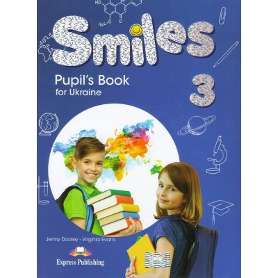 Підручник SMILES 3 FOR UKRAINE PUPILS BOOK ISBN 9781471583377 заказать онлайн оптом Украина