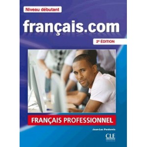 Книга Francais.com 2e Edition Niveau Debutant Livre + DVD-ROM + Guide de la communication ISBN 9782090380354