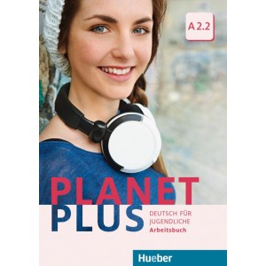 Робочий зошит Planet Plus A2.2 Arbeitsbuch ISBN 9783190117819