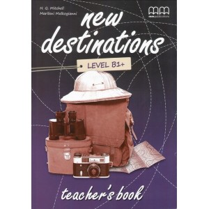 Книга для вчителя New Destinations Level B1+ teachers book Mitchell, H ISBN 9789605099862
