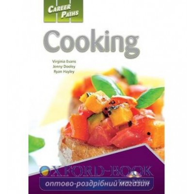 Підручник Career Paths Cooking Students Book ISBN 9781471513602 заказать онлайн оптом Украина