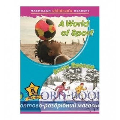 Книга Macmillan Childrens Readers 5 A World of Sport/ Snow Rescue ISBN 9780230460423 замовити онлайн