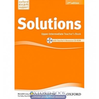 Книга для вчителя Solutions 2nd Edition Upper-Intermediate Teachers Book and CD-ROM Pack ISBN 9780194553735 заказать онлайн оптом Украина