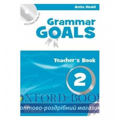 Книга для вчителя Grammar Goals 2 Teachers Book with Audio CD ISBN 9780230445789 замовити онлайн