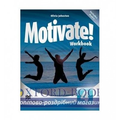 Робочий зошит Motivate! 4 Workbook with Audio CDs ISBN 9780230451612 заказать онлайн оптом Украина