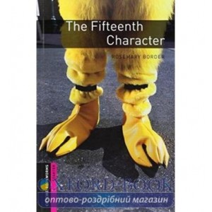 Книга Oxford Bookworms Library 3rd Edition Starter The Fifteenth Character ISBN 9780194234214