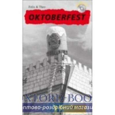 Felix Und Theo: Oktoberfest - Buch MIT Mini-CD (German Edition) ISBN 9783126064699 заказать онлайн оптом Украина