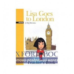 Книга для вчителя Level 1 Lisa Goes to London Starter teachers book Mitchell, H ISBN 9789604782161