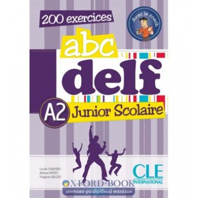 ABC DELF Junior scolaire A2 Livre + DVD-ROM + corriges et transcriptions Chapiro, L ISBN 9782090381771 замовити онлайн