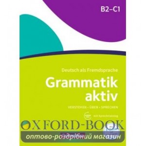 Книга Grammatik: Grammatik aktiv B2-C1 mit Audios online Jin, F ISBN 9783060214822