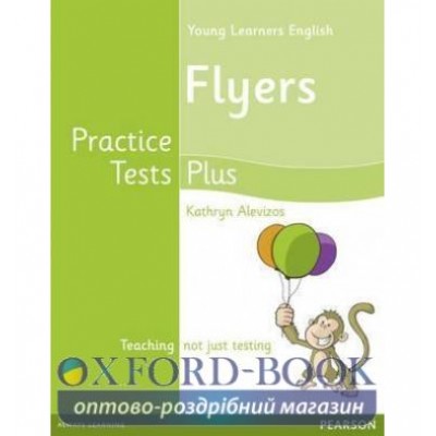 Підручник Cambridge Young Learners English Practice Tests Plus Flyers Students Book ISBN 9781408296554 замовити онлайн