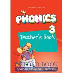 Книга для вчителя My PHONICS 3 Teachers Book ISBN 9781471527203