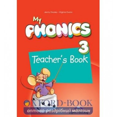 Книга для вчителя My PHONICS 3 Teachers Book ISBN 9781471527203 заказать онлайн оптом Украина