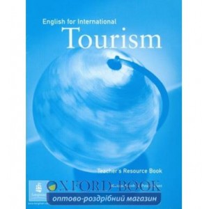 Книга для вчителя English for International Tourism Upper-Interm Teachers book ISBN 9780582237544