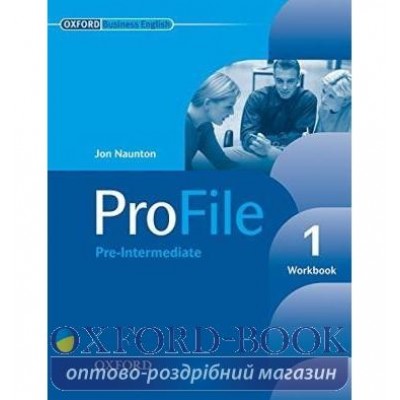 Робочий зошит ProFile 1 Workbook ISBN 9780194575843 заказать онлайн оптом Украина