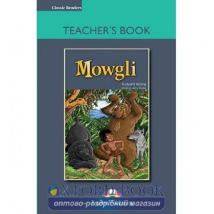 Книга для вчителя Mowgli Teachers Book ISBN 9781846793912