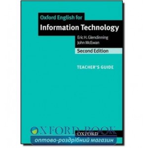 Книга для вчителя Oxford English for Information Technology 2nd Ed teachers book ISBN 9780194574938
