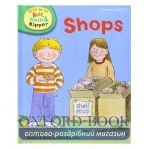 Книга Oxford Reading Tree Read with Biff, Chip and Kipper 3 Shops ISBN 9780198486244