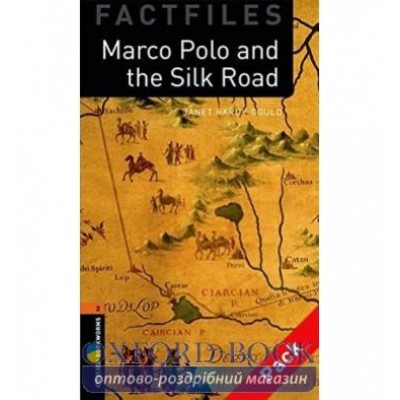 Oxford Bookworms Factfiles 2 Marco Polo & the Silk Road + Audio CD ISBN 9780194236423 заказать онлайн оптом Украина