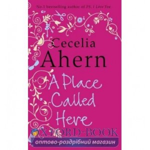 Книга A Place Called Here Ahern, C. ISBN 9780007258871