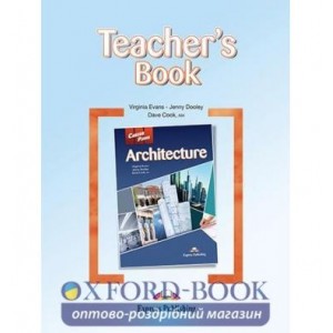 Книга для вчителя Career Paths Architecture Teachers Book ISBN 9781471516245