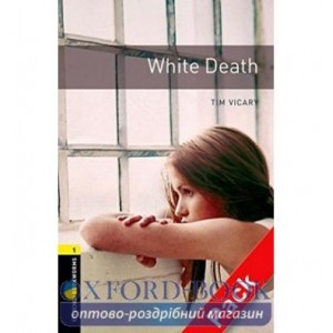 Oxford Bookworms Library 3rd Edition 1 White Death + Audio CD ISBN 9780194788915
