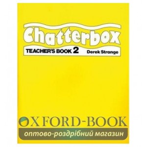 Книга для вчителя Chatterbox 2 teachers book ISBN 9780194324373