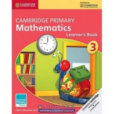 Книга Cambridge Primary Mathematics 3 Learners Book Moseley, Ch ISBN 9781107667679 замовити онлайн