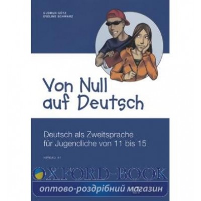 Книга Von Null auf Deutsch A1 ISBN 9783851570847 заказать онлайн оптом Украина