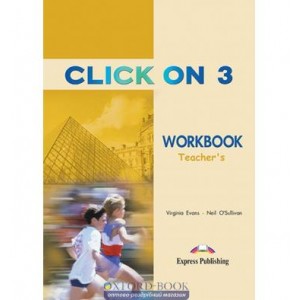 Робочий зошит Click On 3 Workbook Teacher`s ISBN 9781842167168