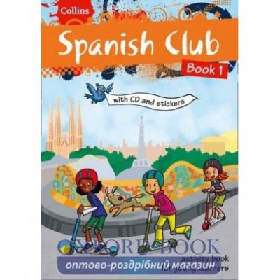 Spanish Club Book 1 with CD & Stickers ISBN 9780007504497 замовити онлайн
